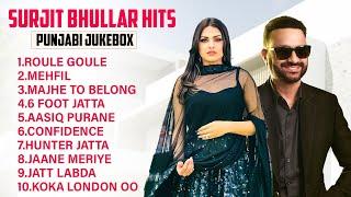 Surjit Bhullar New Punjabi Songs  New Punjabi Jukebox 2024  Best Of Surjit Bhullar Song 2024