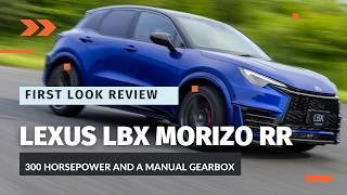 First Look Review Lexus LBX Morizo RR - A GR-Powered SUV with Manual Transmission