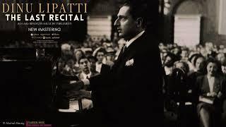 Dinu Lipatti The Last Recital at Besançon Bach Mozart Schubert & Chopin Centurys recording