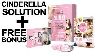 cinderella solution review Plus Free Bonus