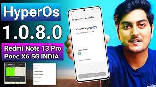 Redmi Note 13 pro 5g & Poco X6 HyperOs 1.0.8.0 Stable update Full Review  Performance test Bugs