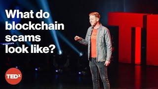 2 ways to spot a blockchain scam  Kyle Thornton  TEDxPortland