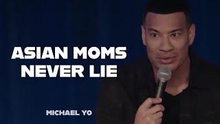 Asian Moms Never Lie  Michael Yo