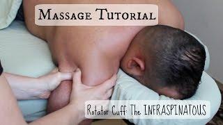 Massage Tutorial The ROTATOR CUFF pt.2 INFRASPINATOUS