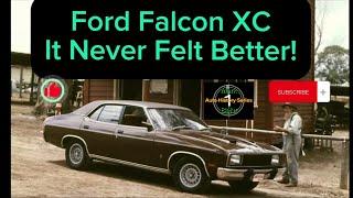 Ford Falcon XC - It Never Felt Better