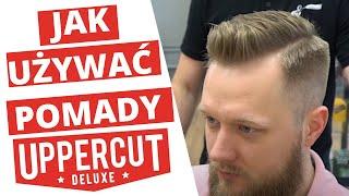 Jak używać pomad Uppercut Deluxe - Układanie klasycznej fryzury