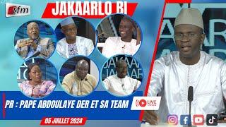 TFM LIVE   JAKAARLO BI avec Pape Abdoulaye DER et sa team - 05 juillet 2024