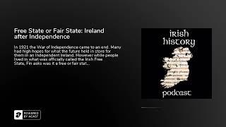 Free State or Fair State Ireland after Independence