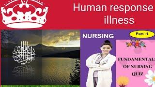 Human response to illness Chapter8 part1 Fundamntal of nursing BSN 2nd semest kmu slide in pashto