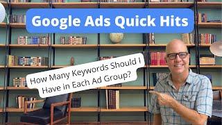 How Many Keywords Should I Have in Each Ad Group?