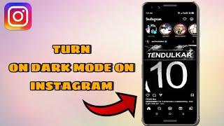 How to Turn On Dark Mode On Instagram 2024  ig dark mode