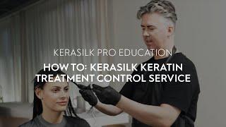 How To KERASILK Keratin Treatment Control Service