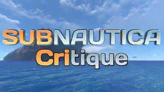 Subnautica Critique - Survival Game Standout