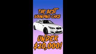 The BEST Sounding Cars under $20000