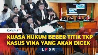 Kuasa Hukum Terpidana Beberkan 7 Titik Lokasi TKP Kasus Vina Cirebon yang Akan Dicek pada Sidang PK