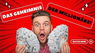   Das Geheimnis der Millionäre Dein Weg zu finanziellem Erfolg