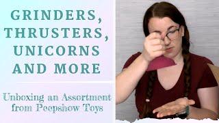 Unboxing Sucking and Thrusting Toys from Peepshow Toys