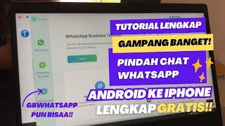 TERNYATA GAMPANG BANGET PINDAH CHAT WHATSAPP ANDROID IPHONE ATAU SEBALIKNYASAMPAI GBWHATSAPP - 2023