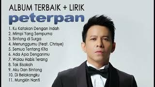 Peterpan Full Album Terbaik + LIRIK