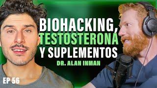 La Ciencia De Cómo Optimizar Testosterona Y Biohacking  Pietro Habla Con Dr. Alan Inman  EP #56