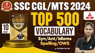 SSC CGL MTS 2024  Top 500 Vocabulary Synonyms Antonyms  Idioms OWS By Pratibha Mam #10