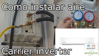 Como instalar aire acondicionado Carrier Inverter