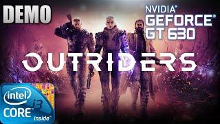 Outriders Demo  Gameplay ON GT630 2GB DDR3 HD