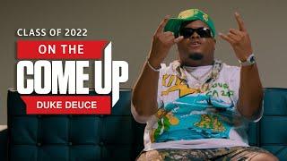 Interview - On The Come Up Duke Deuce