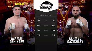 Azamat Dzhigkaev vs Akhmed Gazichaev  #EagleFC51 Full Fight
