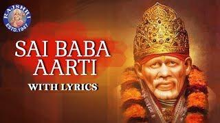 Sai Baba Aarti  Sai Baba Songs  आरती साई बाबा  Aarti Sai Baba  Full Sai Baba Aarti With Lyrics