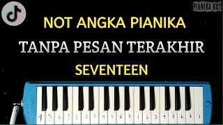 Seventeen - Tanpa Pesan Terakhir  Not Pianika Mudah + Lirik