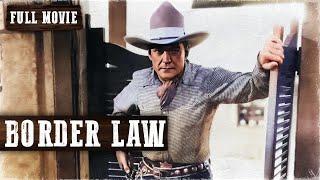 BORDER LAW  Full Western Movie  English  Wild West  Free Movie