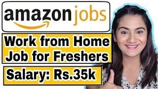 Amazon Work from Home Job for Fresher Graduates  Any Stream Any Age 