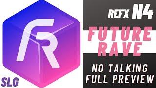 ReFX Nexus  4.5  Future Rave  Presets Preview