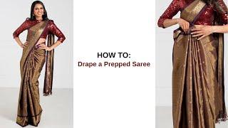 How to Drape a Prepped Saree  Styles of Saree Draping  How to Drape a Saree Perfectly  Tia Bhuva