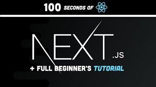 Next.js in 100 Seconds  Plus Full Beginners Tutorial