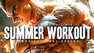 SUMMER WORKOUT - 1 HOUR Motivational Speech Video  Gym Workout Motivation