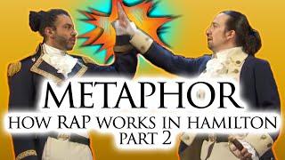 How Rap Works in Hamilton Part 2 Metaphor