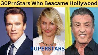 30 Prnstars Who Became Hollywood Superstars 2024