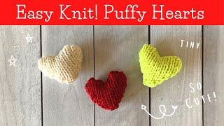 How to KNIT a TINY PUFFY HEART  Easy Beginner Knitting Pattern