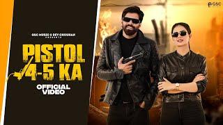 Pistol 4-5 Ka Official Video  Masoom Sharma  Shivani Yadav  New Haryanvi Songs Haryanavi 2024