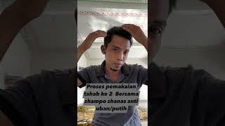 tahap ke dua untuk pemakayan shampo  shanas