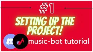 Part 1 Setting up the project  music bot integration discord.js
