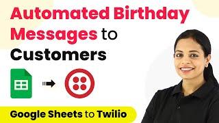 Send Birthday Wishes on SMS from Google Sheets  Automated Birthday Message to CustomersEmployees