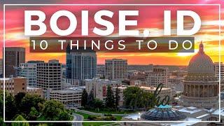 10 Great Things to Do in Boise Idaho