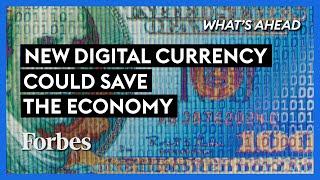 The New Digital Currency That Could Save The Global Economy - Steve Forbes  Whats Ahead  Forbes