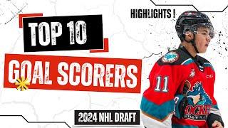 Top 10 Goal Scorers in The 2024 NHL Draft  Highlights & Draft Analysis