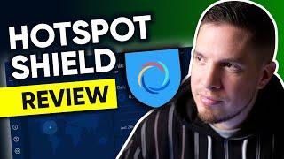 Hotspot Shield VPN Review 2024  Better Watch Before Buying