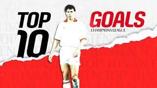 Marco van Basten Top 10 Champions League Goals  Collection