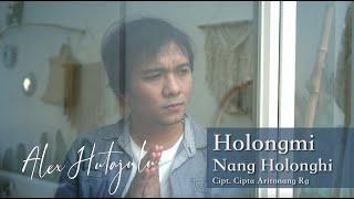 ALEX HUTAJULU - HOLONGMI NANG HOLONGHI Official Music Video  LAGU POPULER 2023